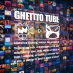 ghetto tube